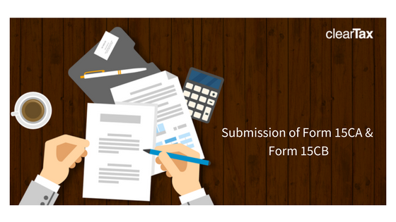 Submission of Form 15CA and Form 15CB